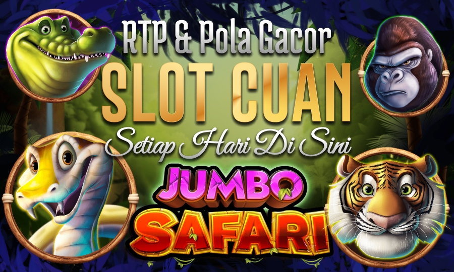 Jumbo Safari RTP & Pola Gacor